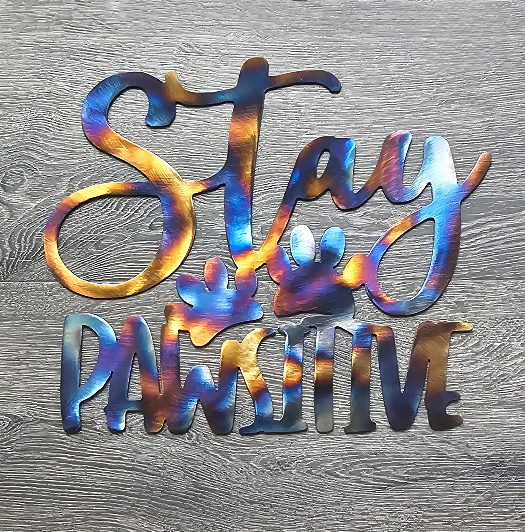Stay Pawsitive Metal Wall Art