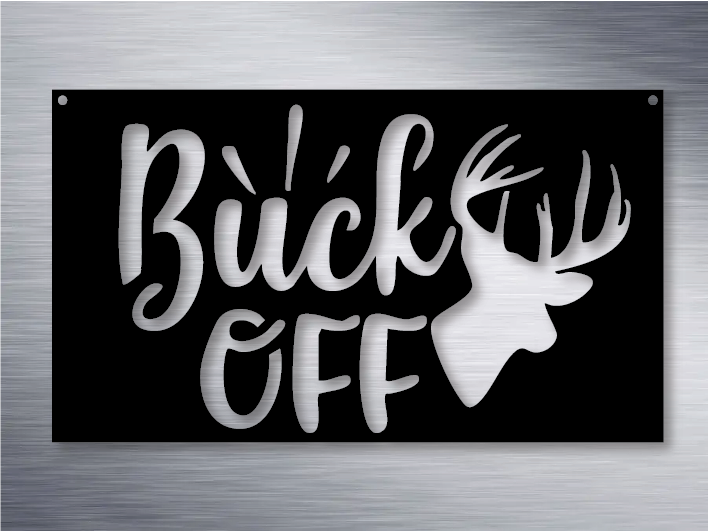 Buck Off Metal Art Sign