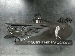 Trust the Process fishing artwork by Elite Metalworking