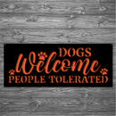 Dogs Welcome Metal Art