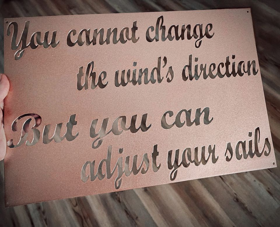 Adjust Your Sails Metal Art