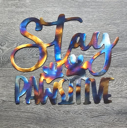 Stay Pawsitive Metal Wall Art