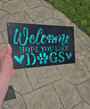 Welcome Dog Lovers Metal Art